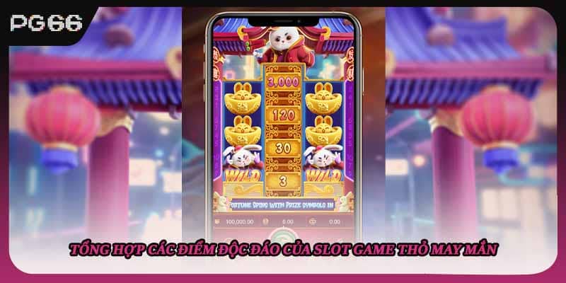Tổng hợp các điểm độc đáo của slot game thỏ may mắn Tổng hợp các điểm độc đáo của slot game thỏ may mắn